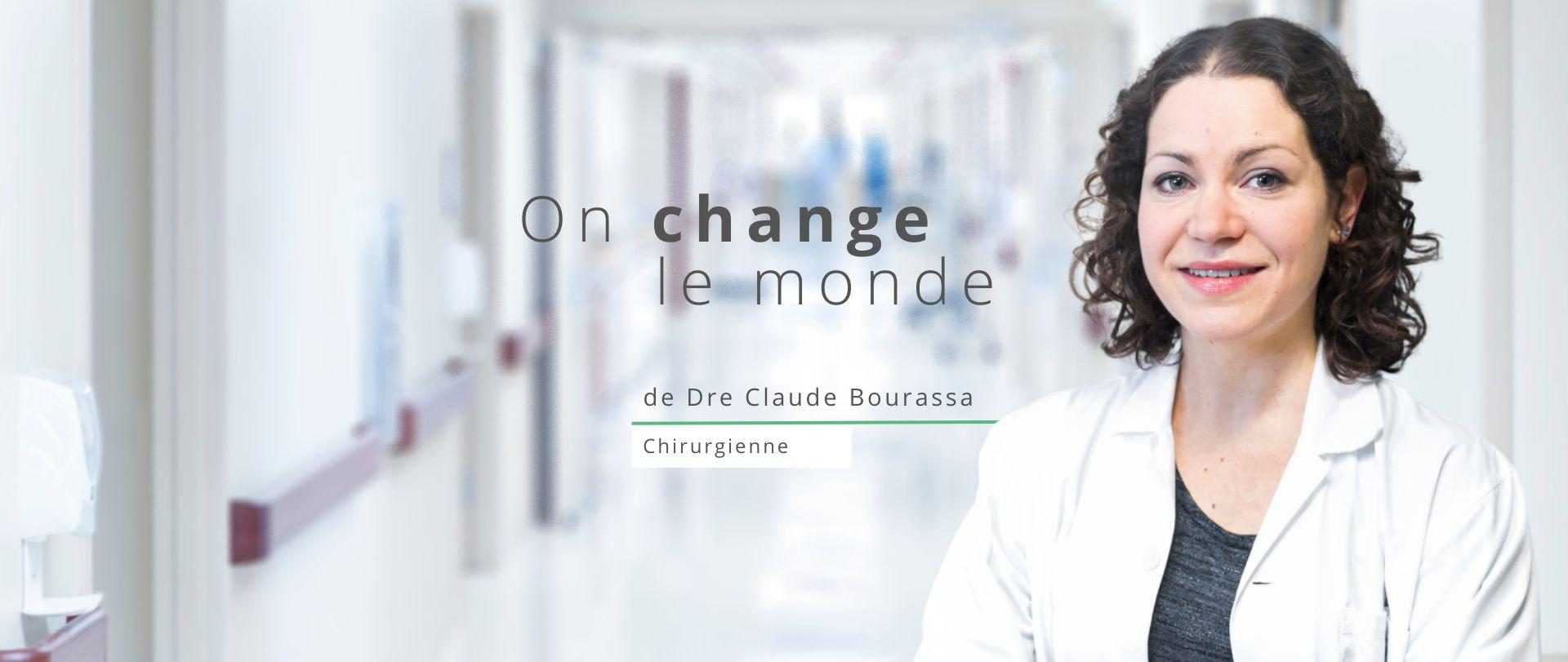 On Change Le Monde Dre Claude Bourassa